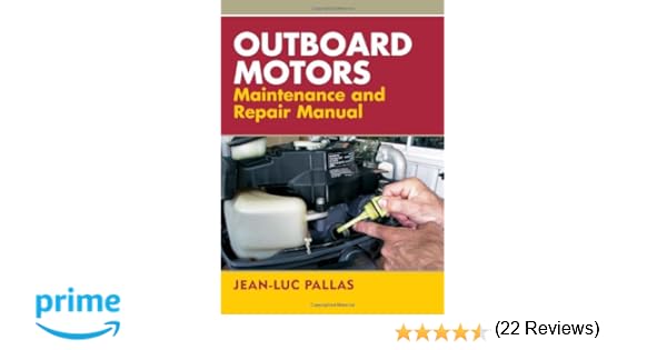 Outboard Engines Maintenance Troubleshooting and Repair Second Edition